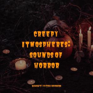 Album Creepy Atmospheres: Sounds of Horror from Scary Sounds