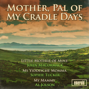 Various Artists的專輯Mother - Pal of My Cradle Days