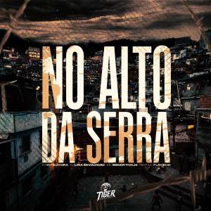 Dj Hm Oliveira的專輯No Alto da Serra