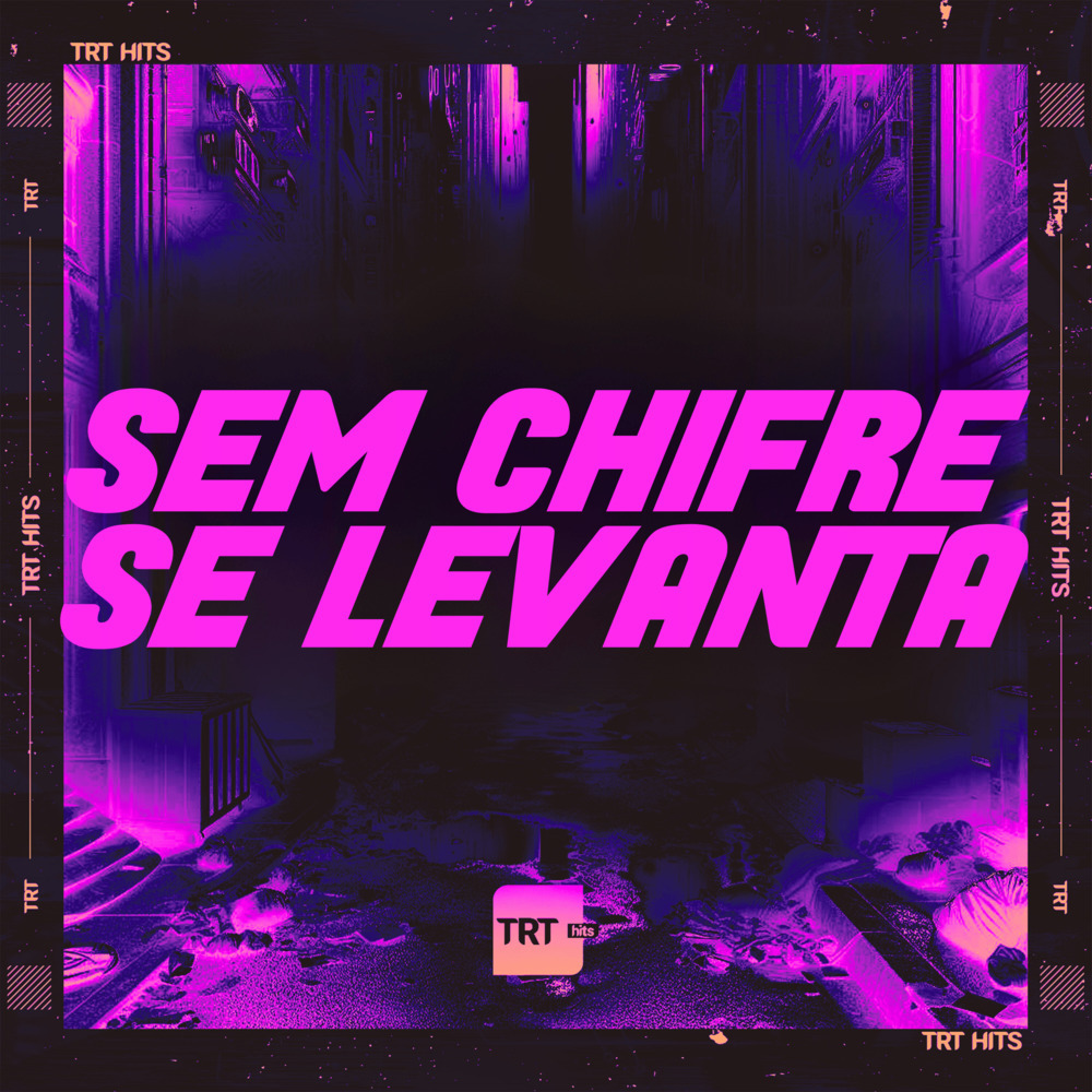 SEM CHIFRE SE LEVANTA (Explicit)