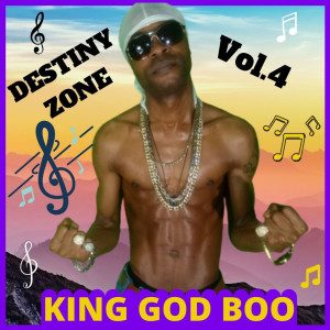 Album Destiny Zone,Vol.4 (Explicit) oleh KING GOD BOO
