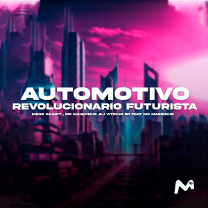 อัลบัม AUTOMOTIVO REVOLUCIONARIO FUTURISTA (Explicit) ศิลปิน DJ Vitinho BR