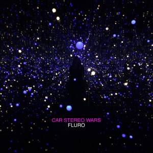 Listen to Fluro song with lyrics from Car Stereo Wars