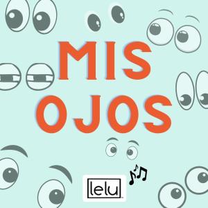收聽Lelu的Mis ojos歌詞歌曲