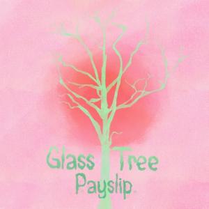 Album Payslip from Glass Tree
