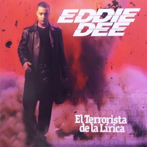 Album El Terrorista de la Lírica (Explicit) from Eddie Dee