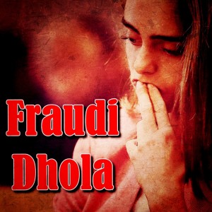 Various的专辑Fraudi Dhola