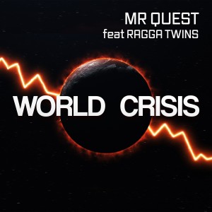 ดาวน์โหลดและฟังเพลง World Crisis (Steppers Mix) พร้อมเนื้อเพลงจาก Mr Quest