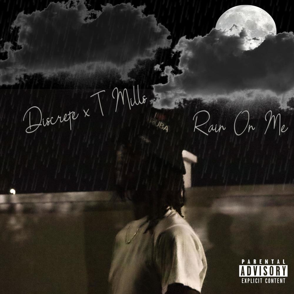 Rain on Me (feat. T.Mills) (Explicit)