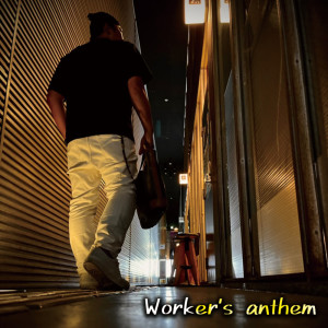 Worker's anthem (feat. Pepelukia) dari Tempest