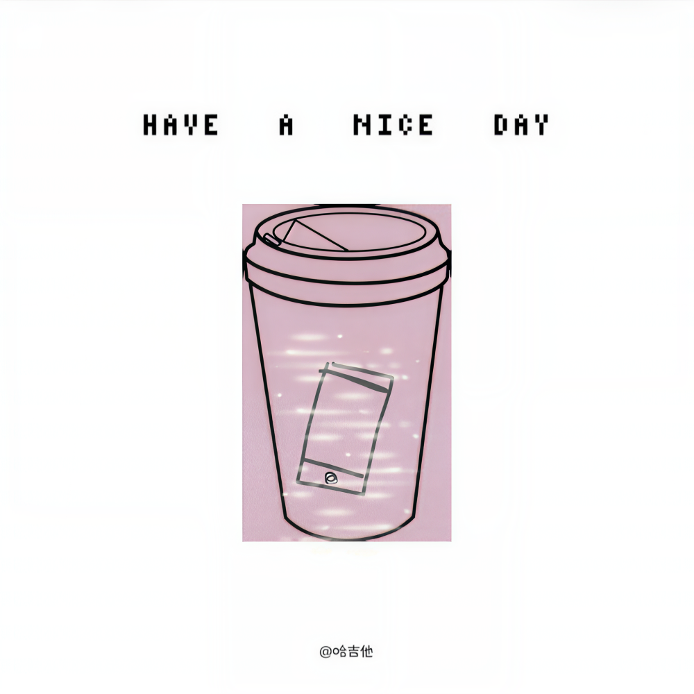 Have a nice day (完整版)