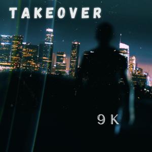 อัลบัม Takeover (Explicit) ศิลปิน 9K KAO