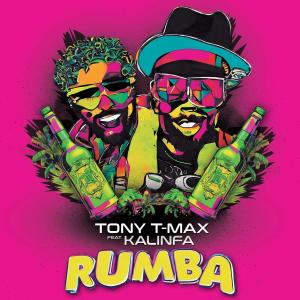 收聽Tony T-Max的Rumba (feat. Kalinfa) (Explicit)歌詞歌曲