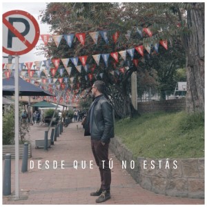 ดาวน์โหลดและฟังเพลง Desde Que Tú No Estás พร้อมเนื้อเพลงจาก David Monsalve
