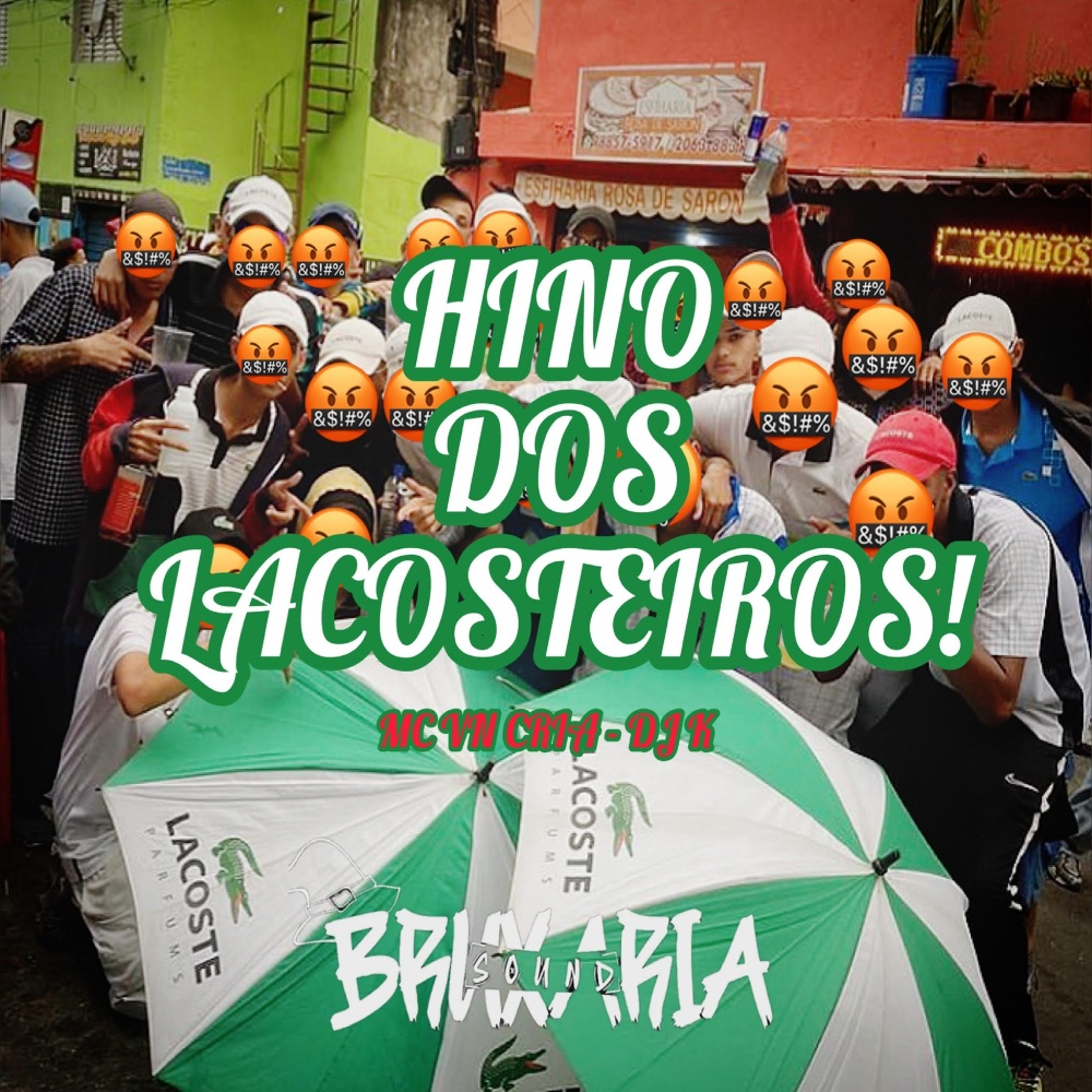 Hino dos Lacosteiros! (Explicit)