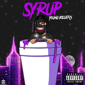 ดาวน์โหลดและฟังเพลง Syrup (Explicit) พร้อมเนื้อเพลงจาก Youngkilla73