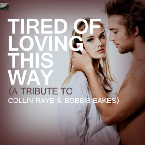 收聽Ameritz Tribute Standards的Tired of Loving This Way (Tribute Version)歌詞歌曲
