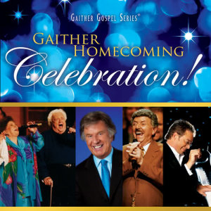 Album Gaither Homecoming Celebration! from Gloria Gaither