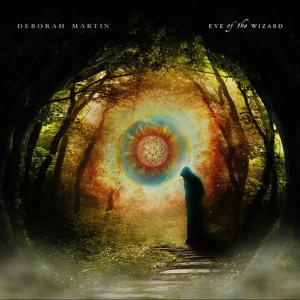 ดาวน์โหลดและฟังเพลง Eye of the Wizard พร้อมเนื้อเพลงจาก Deborah Martin