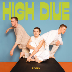 SHAED的專輯High Dive