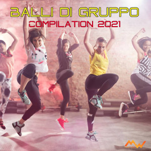 Album Balli di gruppo compilation 2021 from Various Artists