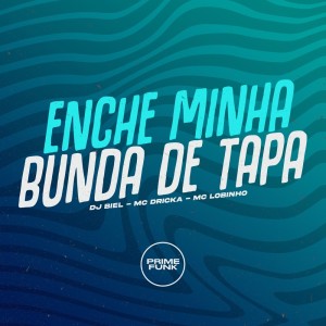 收聽DJ Biel的Enche Minha Bunda de Tapa (Explicit)歌詞歌曲