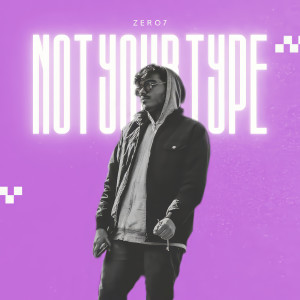 Album Not Your Type from 