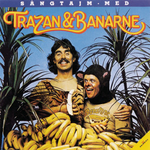 ดาวน์โหลดและฟังเพลง Banansången (Musik) พร้อมเนื้อเพลงจาก Trazan & Banarne