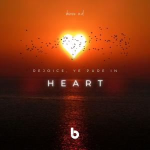 Listen to Rejoice, Ye Pure in Heart song with lyrics from binse a.d