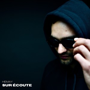 ดาวน์โหลดและฟังเพลง SUR ÉCOUTE (Explicit) พร้อมเนื้อเพลงจาก Hemay