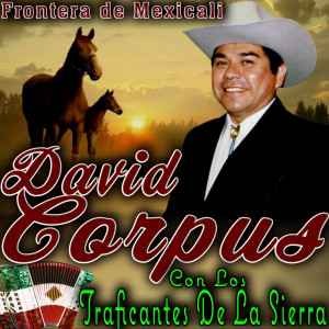 Album Frontera De Mexicali oleh David Corpus