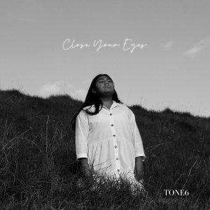 Tone6的專輯Close Your Eyes
