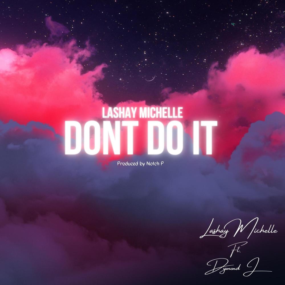Dont Do It (feat. Dymond J) (Explicit)