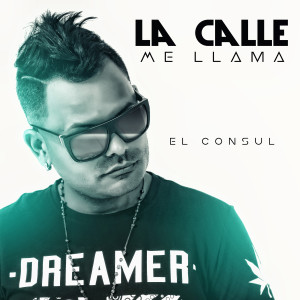 ดาวน์โหลดและฟังเพลง La calle me llama พร้อมเนื้อเพลงจาก El Consul