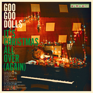 อัลบัม It's Christmas All Over (Again) ศิลปิน The Goo Goo Dolls