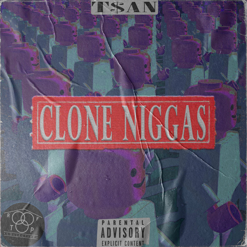 Clone Niggas (Explicit)