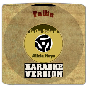 ดาวน์โหลดและฟังเพลง Fallin (In the Style of Alicia Keys) [Karaoke Version] พร้อมเนื้อเพลงจาก Karaoke - Ameritz