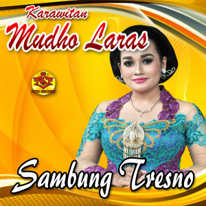 Sambung Tresno dari Karawitan Mudho Laras