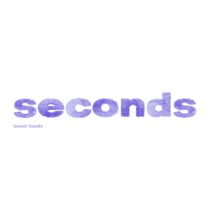 Album Seconds (Explicit) from Beach Fossils