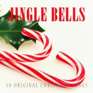 Various Artists的專輯Jingle Bells - 50 Original Christmas Songs