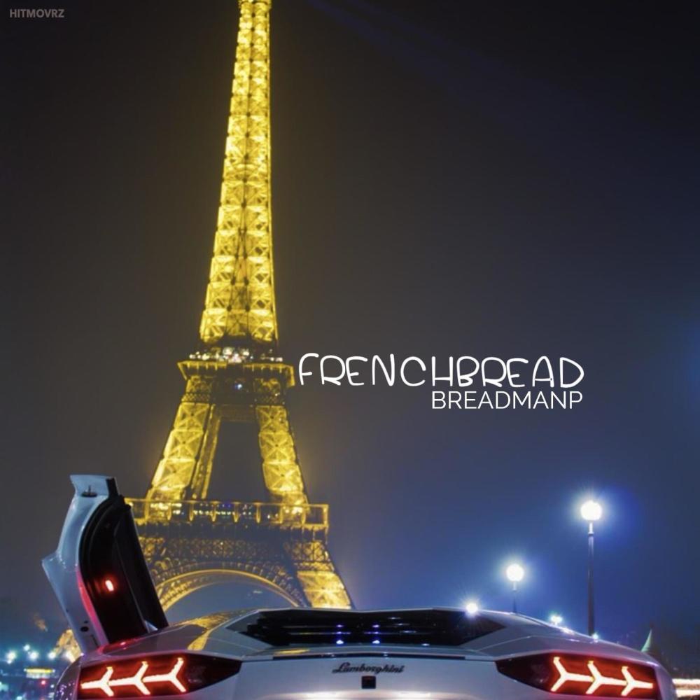 FRENCH BREAD (Explicit)