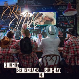 The Real McKoys的專輯Bought Brokeback on Blu-Ray
