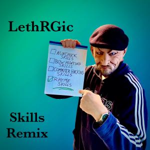 ดาวน์โหลดและฟังเพลง Skills Remix (Explicit) พร้อมเนื้อเพลงจาก Lethrgic
