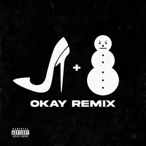 Young Jeezy的專輯OKAY (Remix) [Explicit]