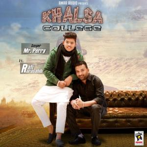 ดาวน์โหลดและฟังเพลง Khalsa College พร้อมเนื้อเพลงจาก Mr. Perry