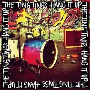 收聽The Ting Tings的Hang It Up (Inertia Remix)歌詞歌曲