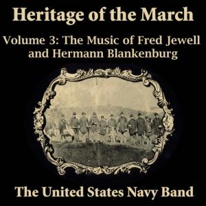 US Navy Band的專輯Heritage of the March, Vol. 3 - The Music of Jewell and Blankenburg
