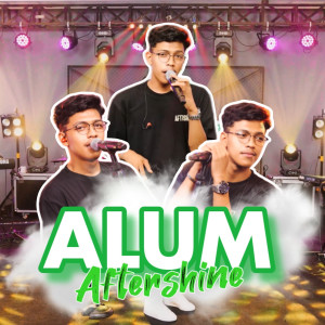 Aftershine的專輯Alum (Music Cover) [Explicit]