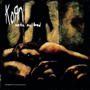 ดาวน์โหลดและฟังเพลง Make Me Bad (Kornography Mix) พร้อมเนื้อเพลงจาก Korn