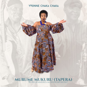 อัลบัม Murume Mukuru (Tapera) ศิลปิน Yvonne Chaka Chaka